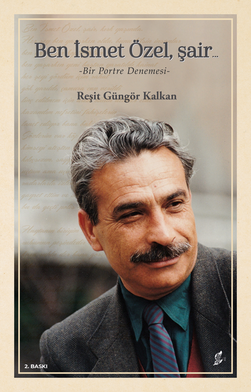 Ben İsmet Özel, Şair… Ben İsmet Özel, Şair…