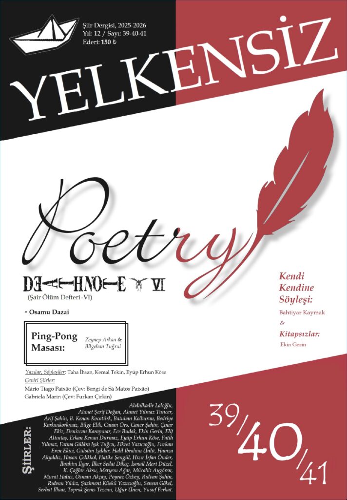 Yelkensiz Şiir Dergisinin 39-40-41. Sayısı Çıktı! Yelkensiz Şiir Dergisinin 39-40-41. Sayısı Çıktı!